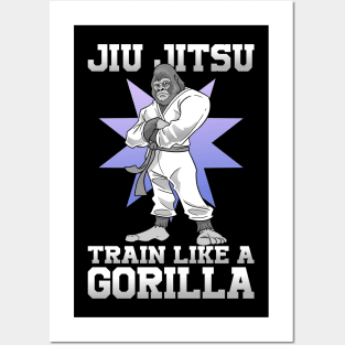 Jiu Jitsu Train Like A Gorilla Karate Martial Arts Posters and Art